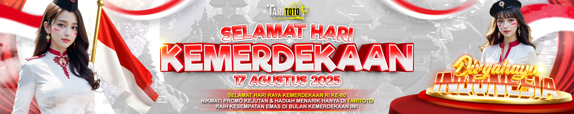 TARITOTO - BANJIR BONUS SPESIAL HUT RI KE 80 INDONESIA MERDEKA